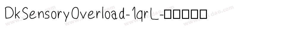 DkSensoryOverload-1qrL字体转换