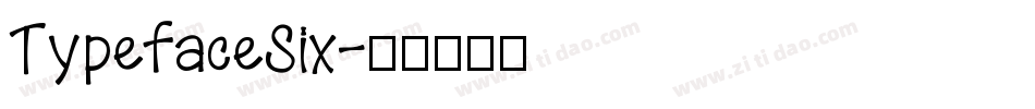 TypefaceSix字体转换