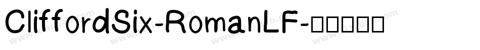 CliffordSix-RomanLF字体转换