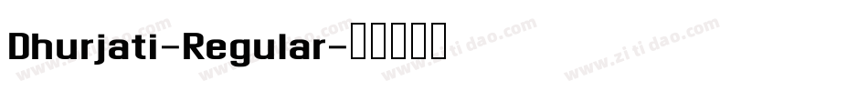 Dhurjati-Regular字体转换