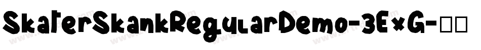 SkaterSkankRegularDemo-3ExG字体转换
