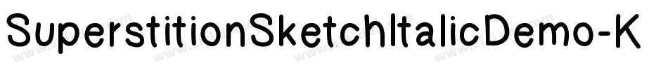 SuperstitionSketchItalicDemo-K7WLD字体转换