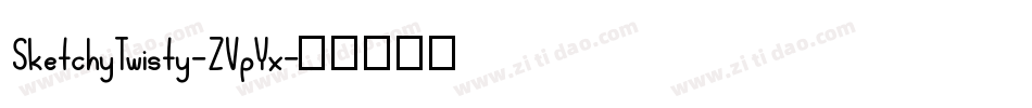 SketchyTwisty-ZVpYx字体转换