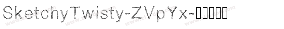 SketchyTwisty-ZVpYx字体转换