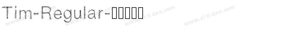 Tim-Regular字体转换