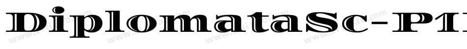 DiplomataSc-P1KP字体转换