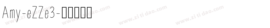 Amy-eZZe3字体转换