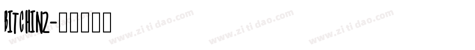 BITCHIN2字体转换