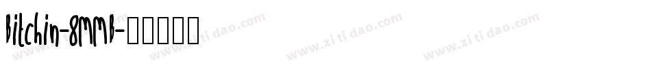 Bitchin-8MMB字体转换