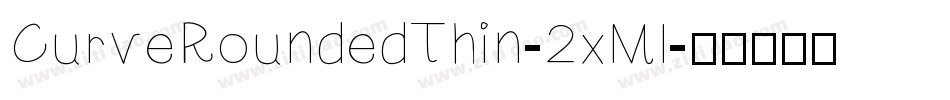 CurveRoundedThin-2xMl字体转换