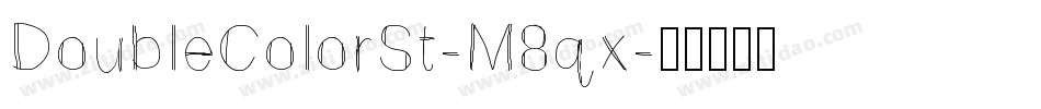 DoubleColorSt-M8qx字体转换
