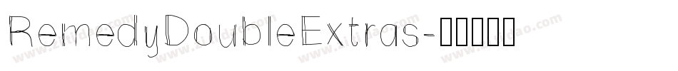RemedyDoubleExtras字体转换