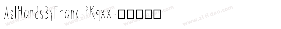 AslHandsByFrank-PKqxx字体转换