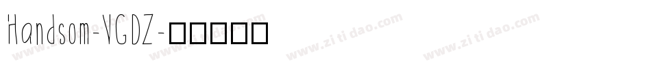 Handsom-VGDZ字体转换