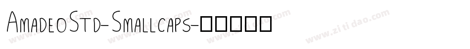 AmadeoStd-Smallcaps字体转换