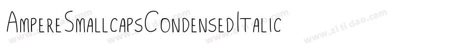 AmpereSmallcapsCondensedItalic-VBZ6字体转换