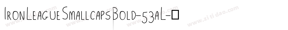 IronLeagueSmallcapsBold-53aL字体转换