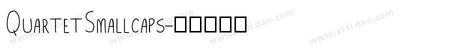 QuartetSmallcaps字体转换