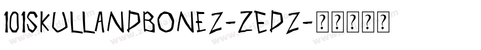 101SkullAndbonez-ZEdz字体转换