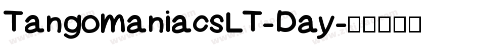 TangomaniacsLT-Day字体转换