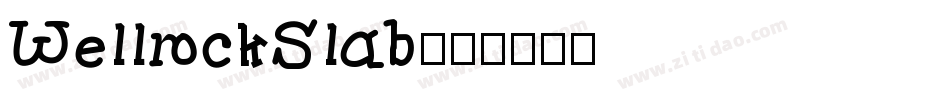 WellrockSlab字体转换