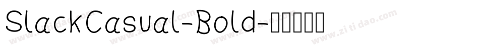 SlackCasual-Bold字体转换