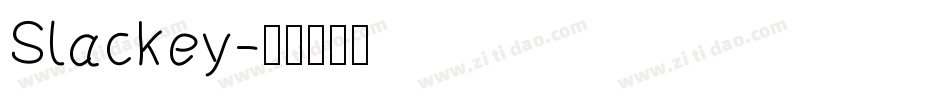 Slackey字体转换