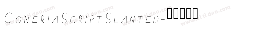 ConeriaScriptSlanted字体转换