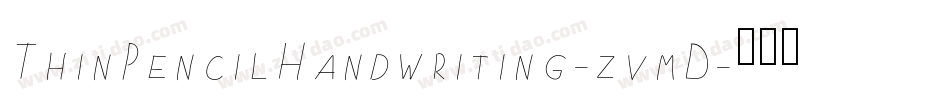 ThinPencilHandwriting-zvmD字体转换