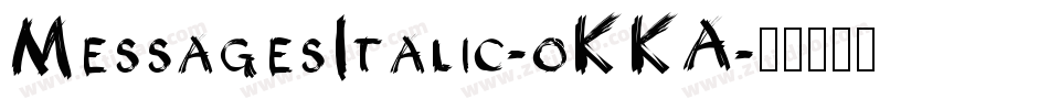 MessagesItalic-oKKA字体转换
