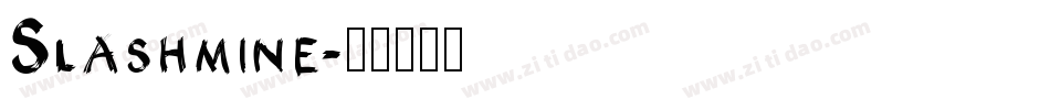 Slashmine字体转换