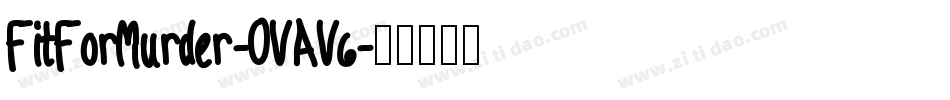 FitForMurder-OVAV6字体转换