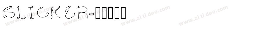 SLICKER字体转换