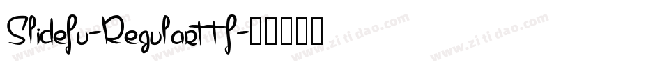 Slidefu-Regularttf字体转换