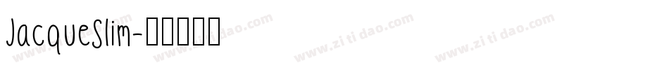 JacqueSlim字体转换