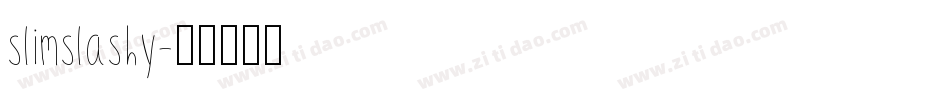 slimslashy字体转换