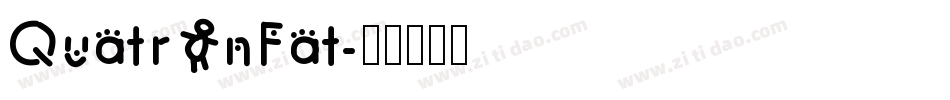 QuatronFat字体转换