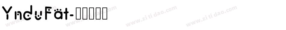 YnduFat字体转换