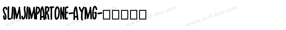 SlimJimPartOne-aYMg字体转换