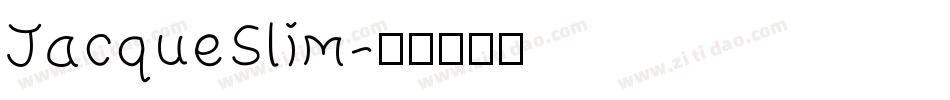 JacqueSlim字体转换