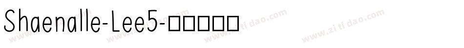 Shaenalle-Lee5字体转换