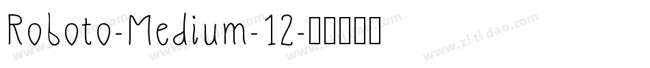 Roboto-Medium-12字体转换