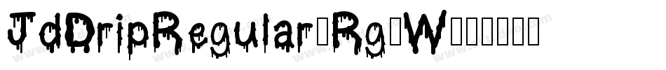 JdDripRegular-Rg6W字体转换