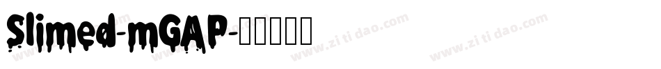Slimed-mGAP字体转换