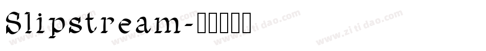Slipstream字体转换