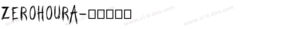 ZEROHOURA字体转换