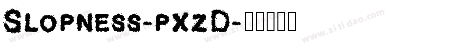 Slopness-pxzD字体转换