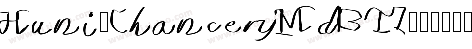 Huni_ChanceryMdBTI字体转换