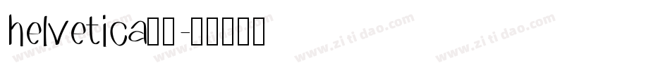 helvetica字体字体转换