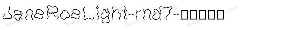 JaneRoeLight-rnd7字体转换